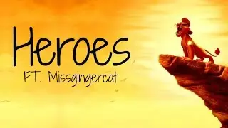 (The lion guard) Heroes ft. Missgingercat
