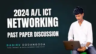 2024 A/L ICT: Networking & IP Address | Past Paper Discussion