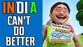 The Problem With Indian Animation | Taarak Mehta Ka Chhota Chashma