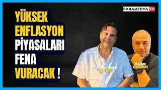 Y&uuml;ksek Enflasyon Piyasaları Fena Vuracak ! | REMZİ &Ouml;ZDEMİR-SONER G&Ouml;KTEN