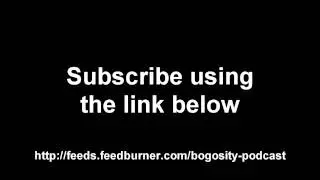 New Bogosity Podcast!