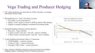 Virtual Barrels Quant Talk, Episode 7: Producer Hedging, Volatility Arbitrage and Stickiness Rules.
