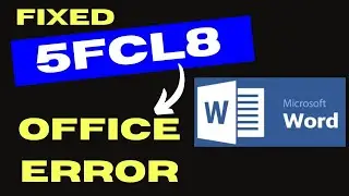 Microsoft Office error code 5fcl8 on Windows 11 / 10 Fixed