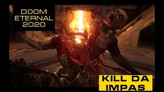 Doom Eternal Kill Da Impes Impas gameplay 2020 labs news