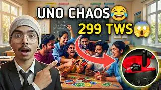 College Break Time UNO Masti 😆 | ₹2999 এর TWS পেলাম মাত্র ₹299?! 🤯