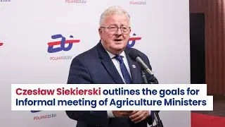 Czesław Siekierski outlines the goals for Informal meeting of Agriculture Ministers