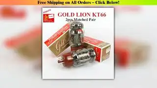 GOLD LION KT66 Vacuum Tube HIFI Audio Valve Replace EL34 5881 6L6 Electronic Tube Amplifier Kit