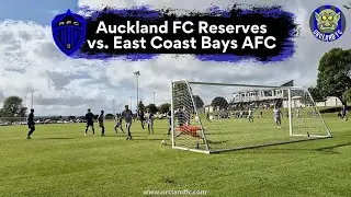Auckland FC Reserves vs. East Coast Bays AFC | New Zealand Northern League 2025 | Orcland FC