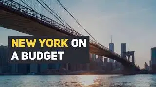 New York on a Budget. 5 Budget Tips for New York in 60 seconds
