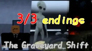 (Roblox)The Graveyard Shift:full 3 endings[withJeam,Aeter212]