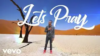 Dpriest - Lets Pray (Official Video)