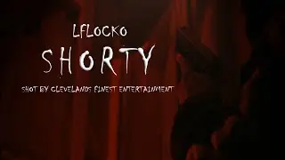Shorty - Lflocko ( Shot by Clevelands Finest Entertainment #rap  #drillmusic  #clevelandrap  #music