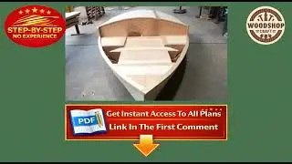 How to Build a Work Skiff Easily with DIY Boat Plans Anyone Can Follow