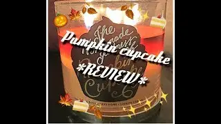 |PUMKPIN CUPCAKE| BATH & BODY WORKS FALL '17 SWEETSHOP EDITION *REVIEW*