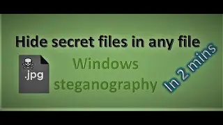 How  to hide files inside any file | in 2 mins | Windows Steganography tutorial | best digital vault