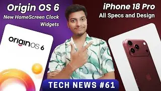 Origin OS 6 all new Clock Widgets, iPhone 18 Pro Leaks, realme P4 Power Price | Tech News