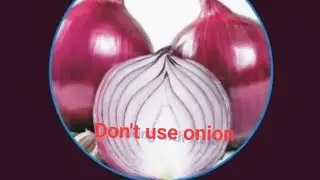 Anti bacterial but causes toxic bacteria#onion, #bone, #heart