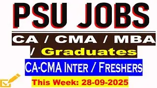 LATEST GOVERNMENT PSU JOBS VACANCY| GRADUATES JOBS | CA CMA MBA JOBS| CA Inter CMA Inter JOBS