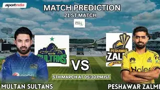 Peshawar Zalmi vs Multan Sultan । PSL League 21th Match Toss Prediction । PSZ vs MS match | Toss