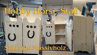 Ein Stall f&uuml;r Steckenpferde ❤️ | Hobby Horsing trifft Schreinerhandwerk
