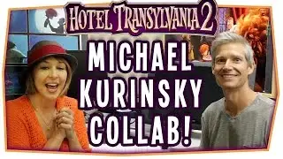 Collab w/ Michael Kurinsky from Hotel Transylvania 2