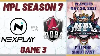 NXP VS WORK [GAME 3] | MPL PH SEASON 7 PLAYOFFS DAY 1 | LBC 💡