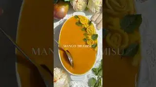 MANGO TIRAMISU 🥭🍰 #dessert #mango #tiramisu #nobakedessert