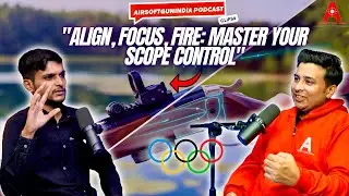 Pro Tips for Shooters: Mastering Scopes, Sights & Drills with Ankit Jain | Airsoft Podcast series