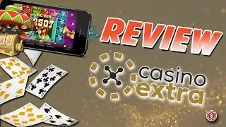 REVIEW Casino Extra : Bonus, Retraits, Fiabilit&eacute;&hellip; Tout ce qu&rsquo;il faut savoir !🎲
