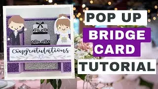 Cricut Pop Up Wedding Bridge Card Tutorial