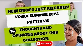 #367: 🚨🔆 Vogue Summer 2023 Pattern Release 🔆🚨