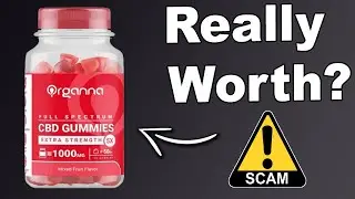 Organa CBD Gummies Reviews - Worth it Or A Scam?