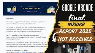 Google Arcade Final Insider Mail Not Received || Arcade Season 2 Prize Counter || Google Arcade 2025