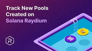 Как отслеживать новые пулы, созданные на Solana Raydium DEX