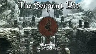 The Serpent Pit - Skyrim Mod - Trailer