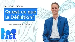 L'&eacute;tape de d&eacute;finition dans le Design Thinking, c'est quoi ?