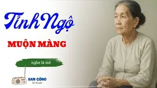 Truyện Ngắn Về Tuổi Già Cực Hay: Tỉnh Ngộ Muộn Màng| Đọc Truyện Đêm Khuya
