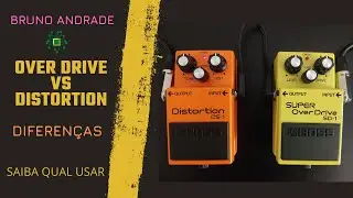 Overdrive / Distortion - Entenda As Diferenças