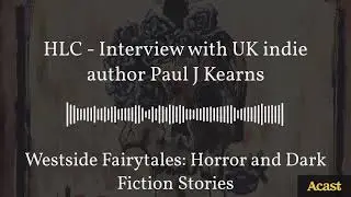 Interview with UK indie author Paul J Kearns | Westside Fairytales
