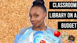 HOW TO BUILD A CLASSROOM LIBRARY ON A BUDGET!!🍎👩🏾&zwj;🏫💸 | First year teachers | Student teachers !!