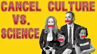 Expelled: Cancel Culture vs. Scientists