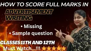 Advertisement Writing English - Classes 11th and 12th Missing+Sample Question Must Watch...!!! 
