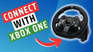 How To Connect Logitech G920 To XBOX ONE 2025- Quick Guide