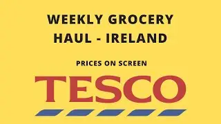 TESCO Food Haul IRELAND with prices included!