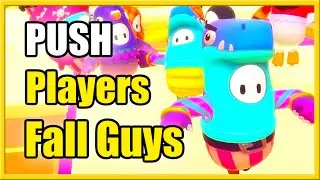 How to Push & Grab Players in Fall GUYS (Fast Tutorial)