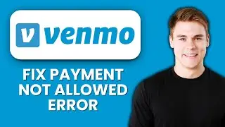 Venmo Payment Not Allowed Error ⚠️ Quickly Resolve Issues And Send Payments Successfully
