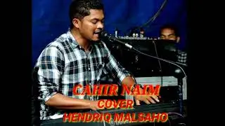 CAHIR NAIM//COVER HENDRIQ MALSAHO//NAN RANU
