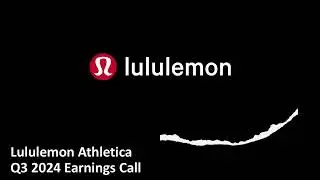 Lululemon Athletica (NASDAQ: LULU) - Q3 2024 Earnings Call
