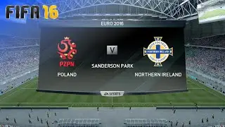 FIFA 16 - Poland vs. Northern Ireland (EURO 2016 - Match #6)