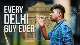 Every Delhi Guy Ever | Bakchod Cab